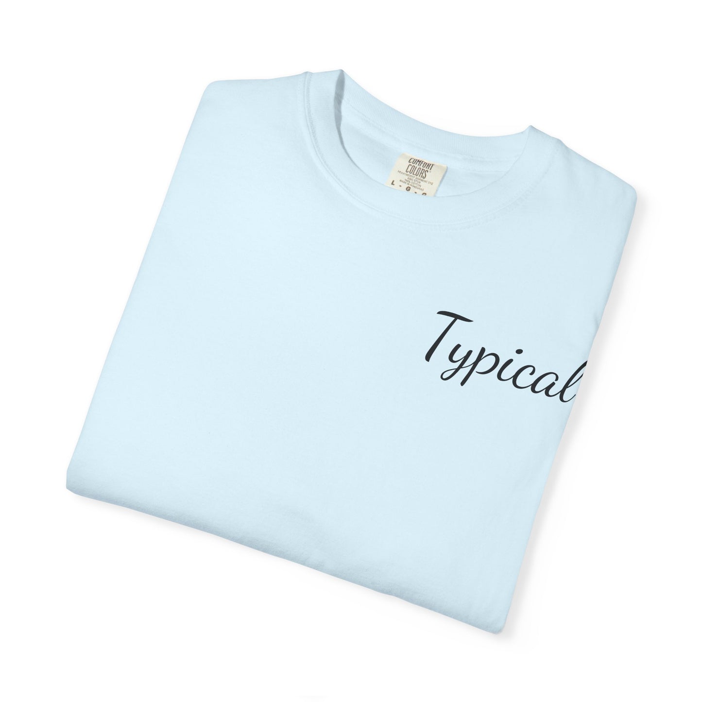 Typical Graphic T‑Shirt