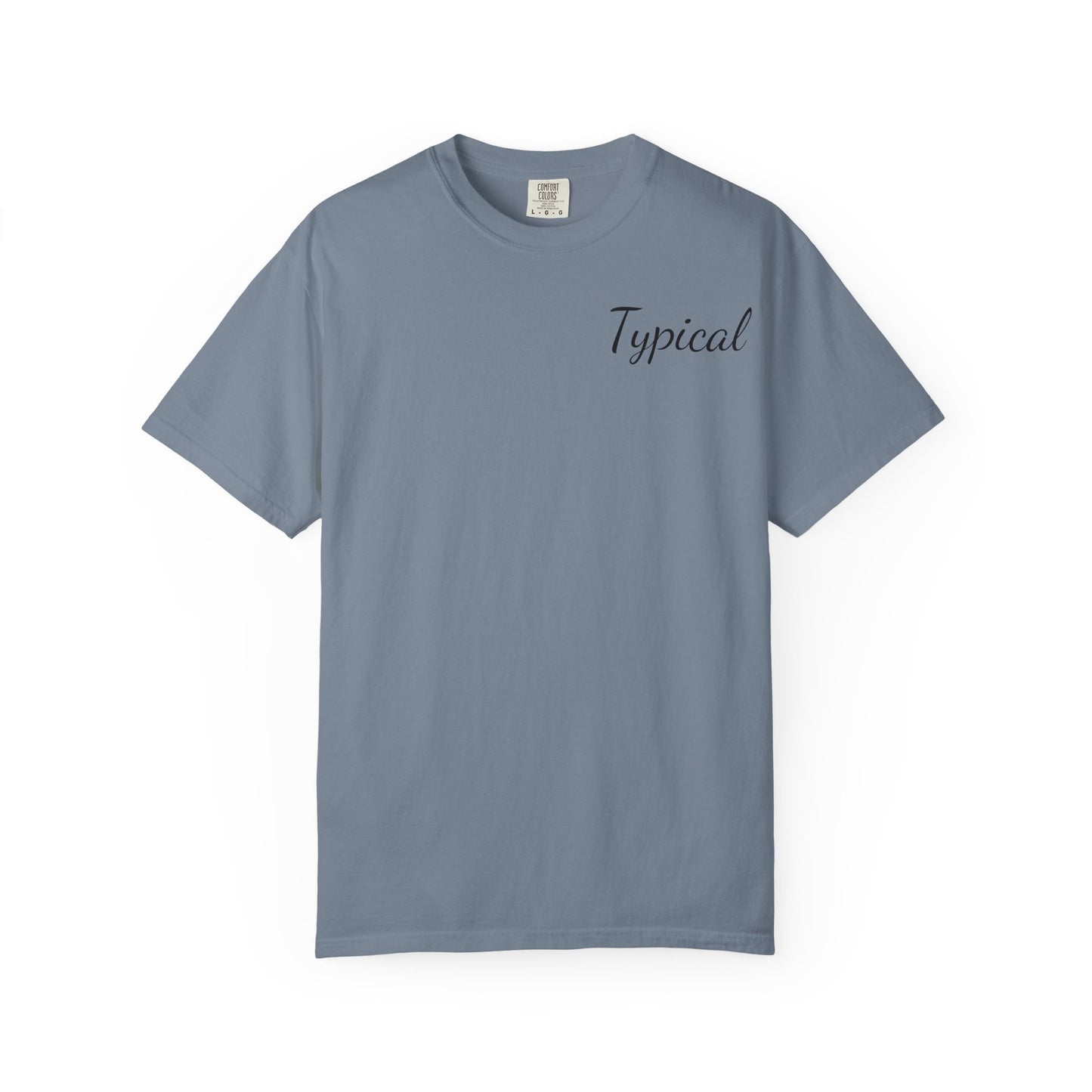 Typical Graphic T‑Shirt