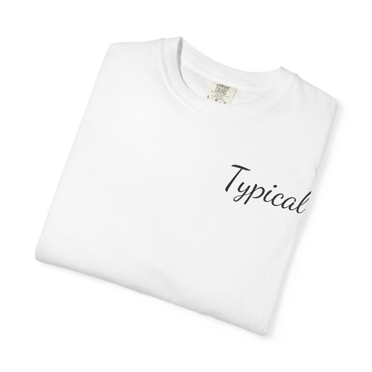 Typical Graphic T‑Shirt