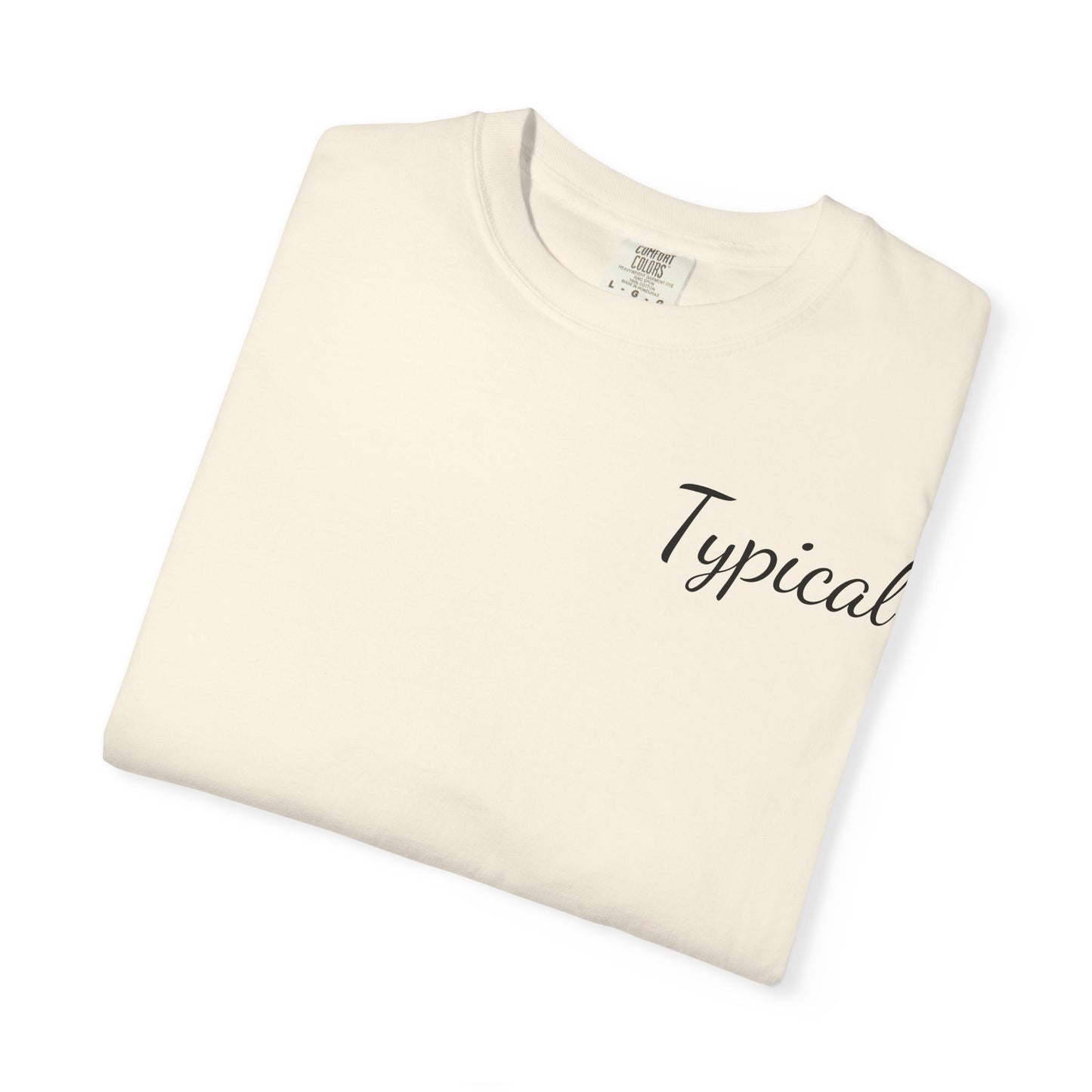 Typical Graphic T‑Shirt