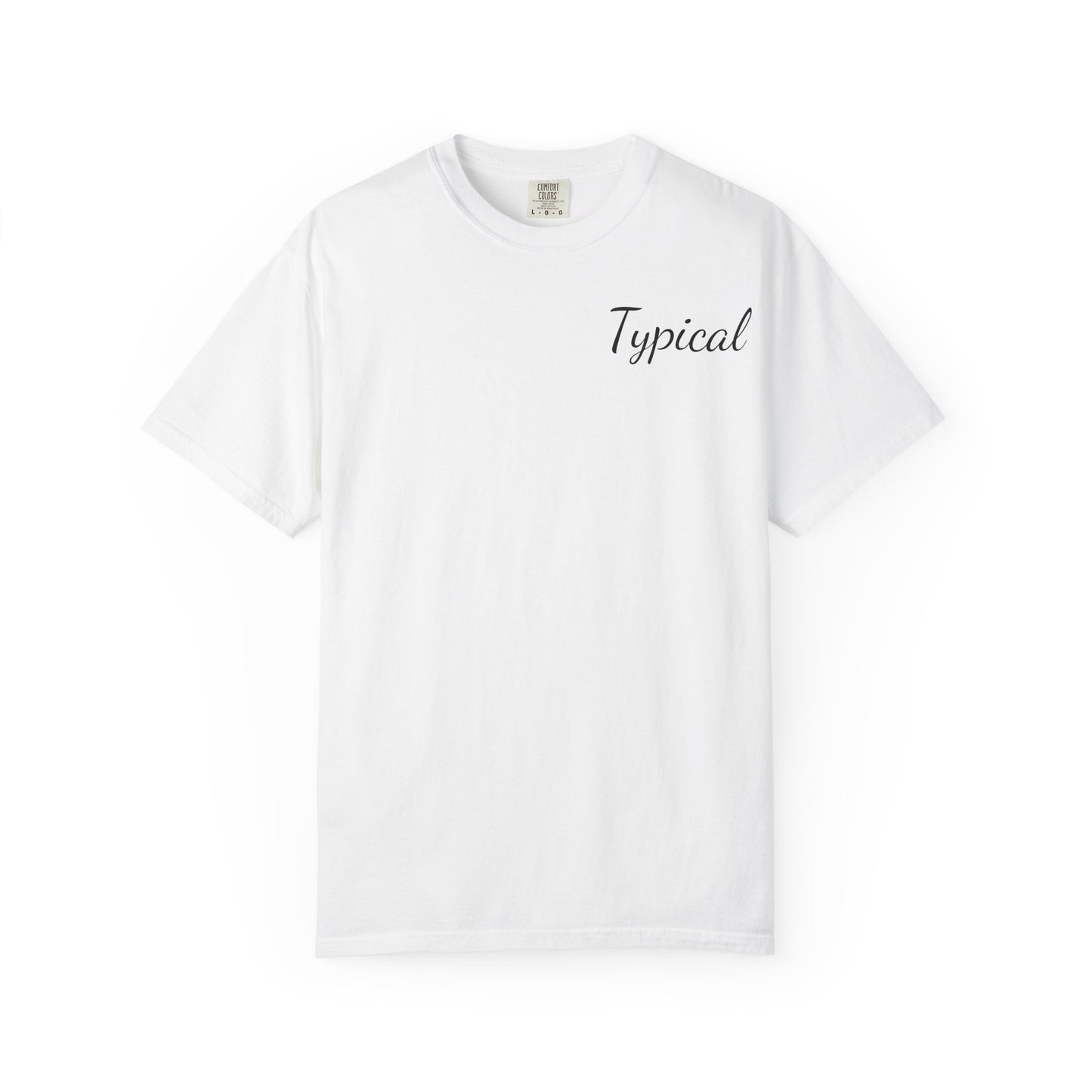 Typical Graphic T‑Shirt