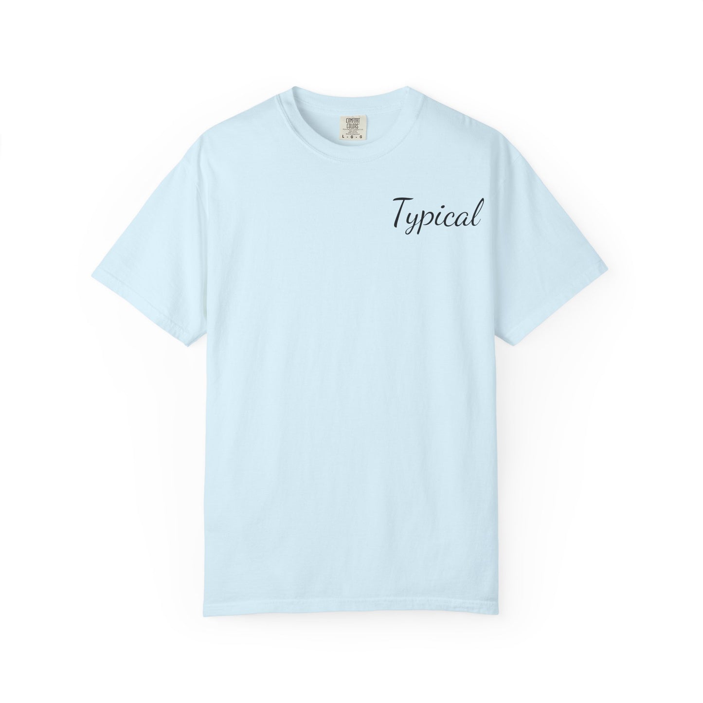 Typical Graphic T‑Shirt